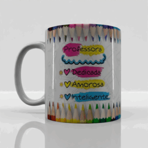 Caneca Dia Dos Professores Dedicada Amorosa Inteligente