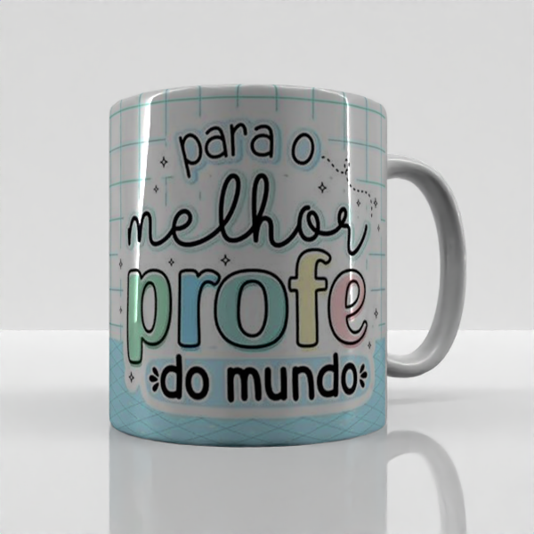 Caneca Dia Dos Professores Para O Melhor Profe Do Mundo
