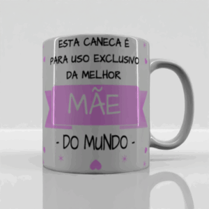 Caneca Dia Das Mães Uso Exclusivo